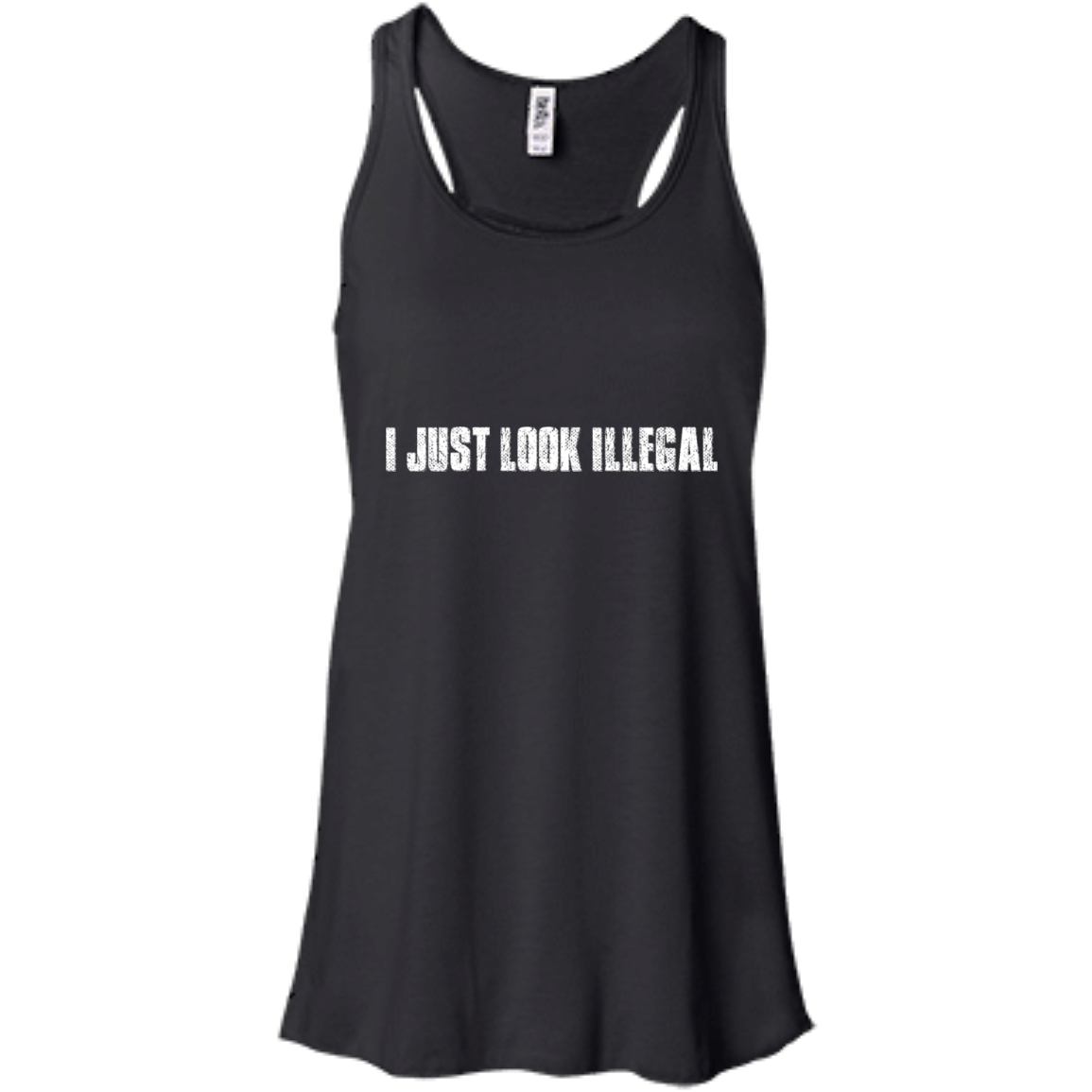 I Just Look Illegal Shirt, Hoodie, Tank - TeeDragons