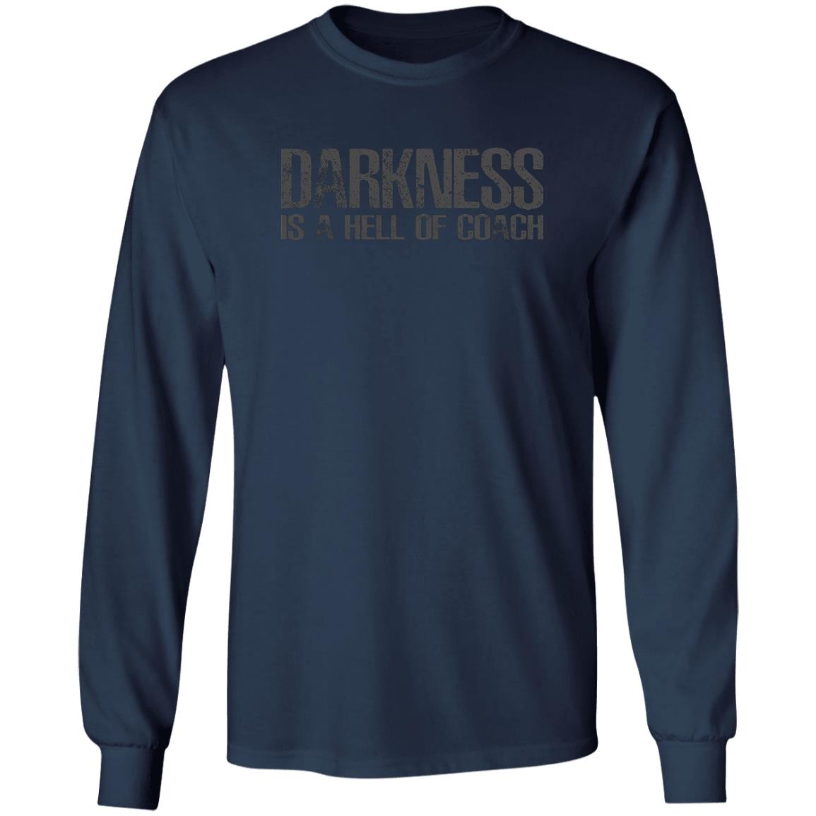 Darkness Is A Hell Of Coach Shirt