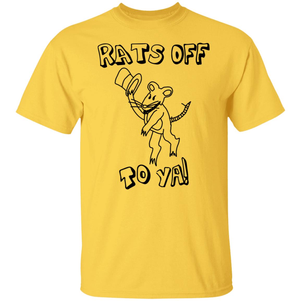Rats off to ya shirt