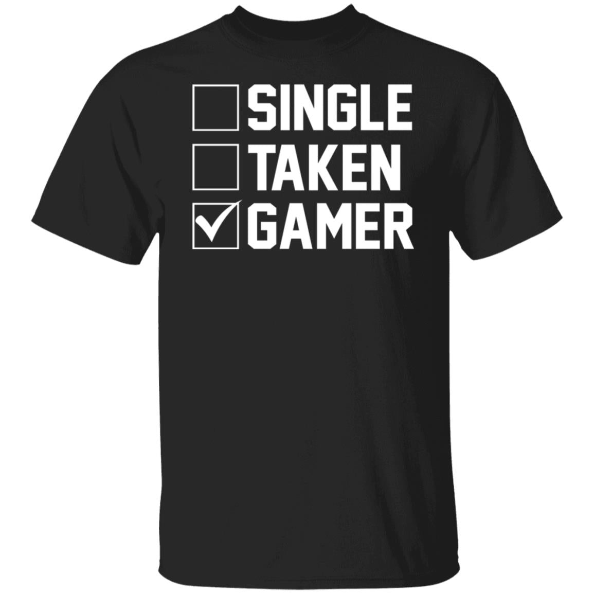 Single taken gamer shirt