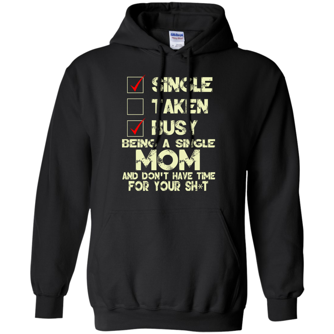 Being A Single Mom And Don't Have Time Shirt, Hoodie, Tank - TeeDragons