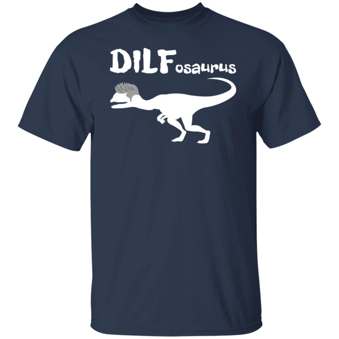 DILFosaurus Shirt
