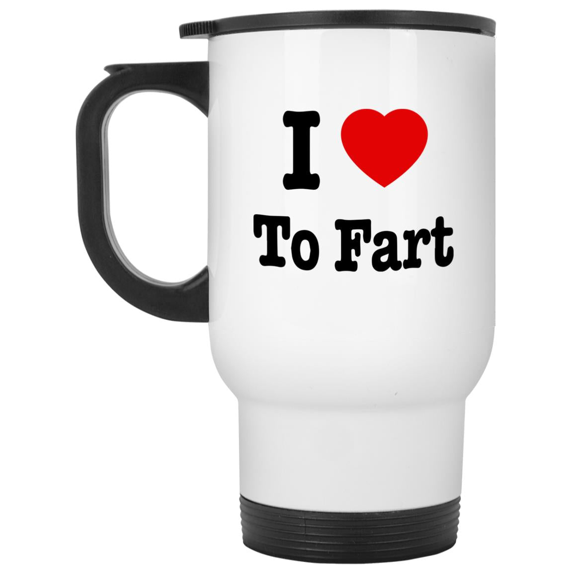 I Love To Fart Mugs