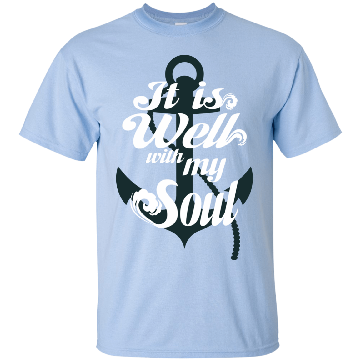 It Is Well With My Soul Shirt, Hoodie, Tank - TeeDragons