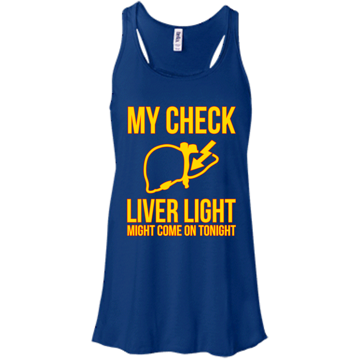 My Check Liver Light Might Come On Tonight Shirt, Hoodie - TeeDragons