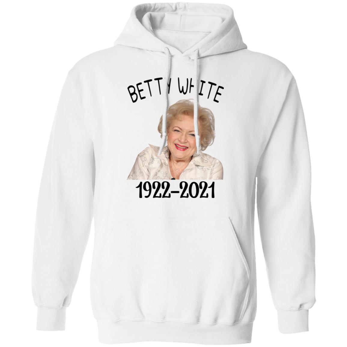 Betty White 1922 - 2021 Shirt