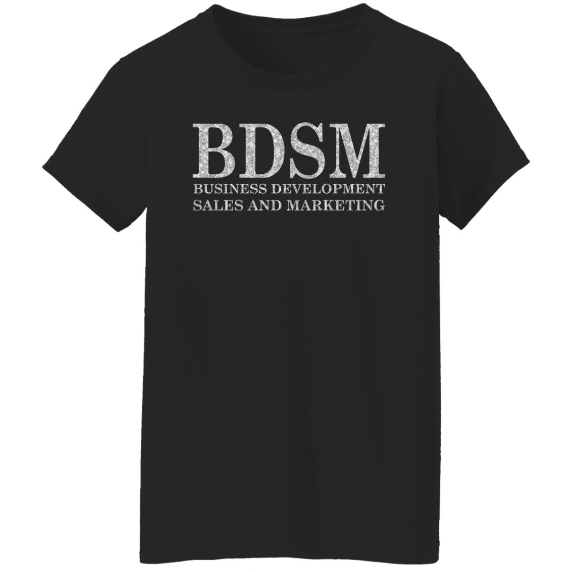 BDSM Business Development Sales And Marketing Shirt