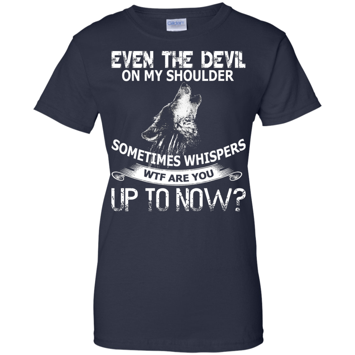 Even The Devil On My Shoulder Sometimes Whispers Shirt, Hoodie - TeeDragons