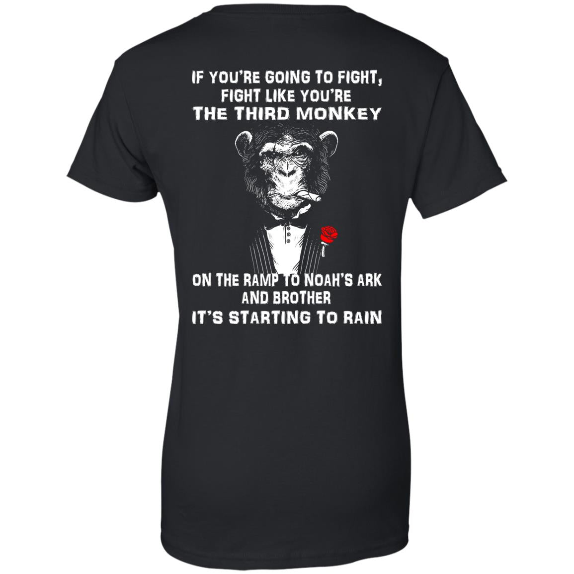 If You're Going To Fight, Fight Like You're The Third Monkey Shirt- Back Design - TeeDragons