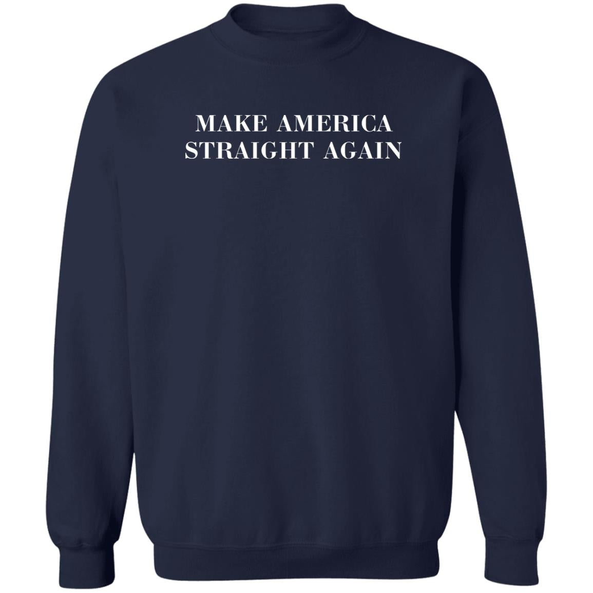 Make America Straight Again Shirt - TeeDragons