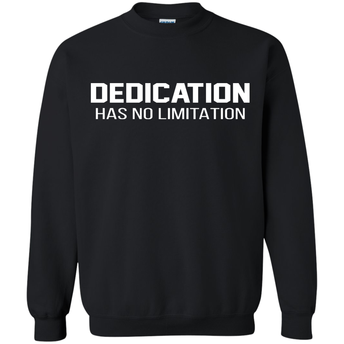 Dedication Has No Limitation Shirt, Hoodie, Tank - TeeDragons