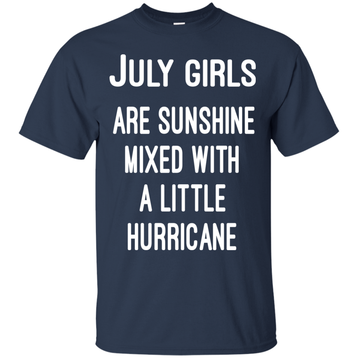 July Girls Are Sunshine Mixed With A Little Hurricane Shirt, Hoodie - TeeDragons