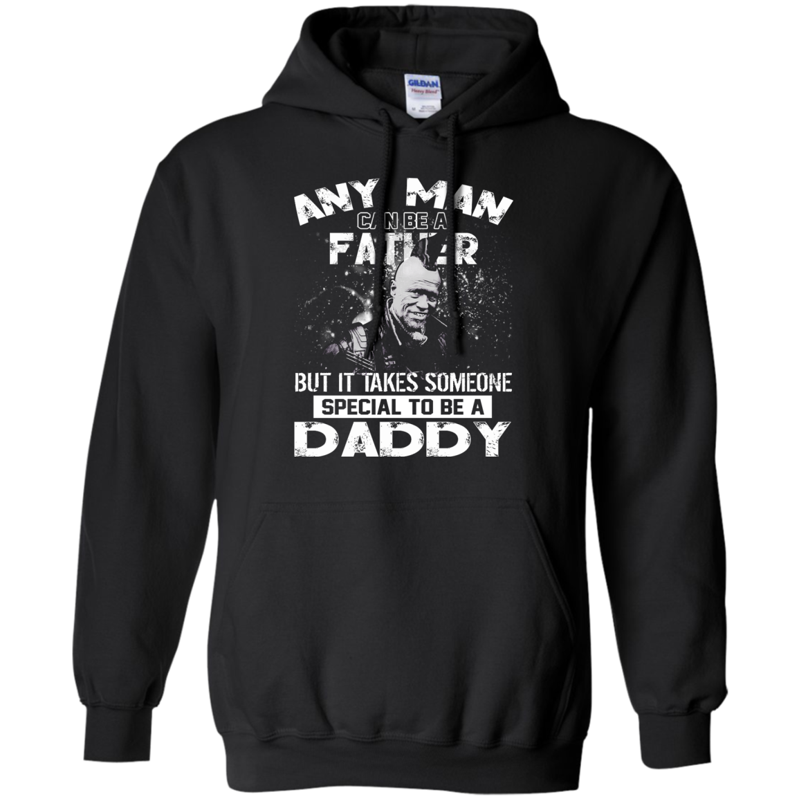 Any Man Can Be A Father But It Takes Someone Special To Be A Daddy Shirt, Hoodie - TeeDragons