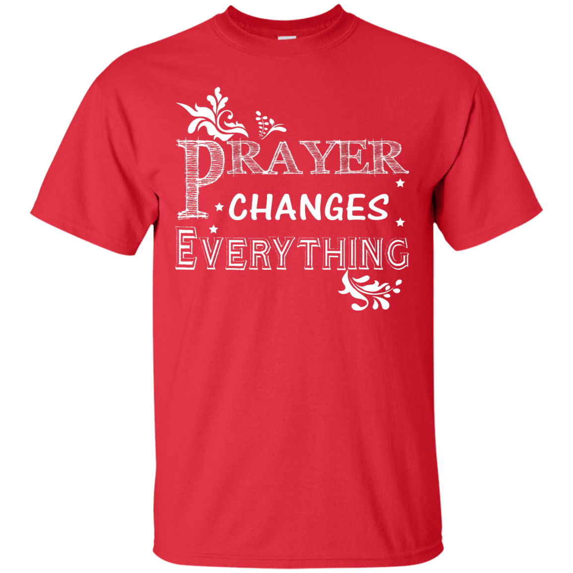 Prayer Changes Everything Shirt, Hoodie, Tank - TeeDragons