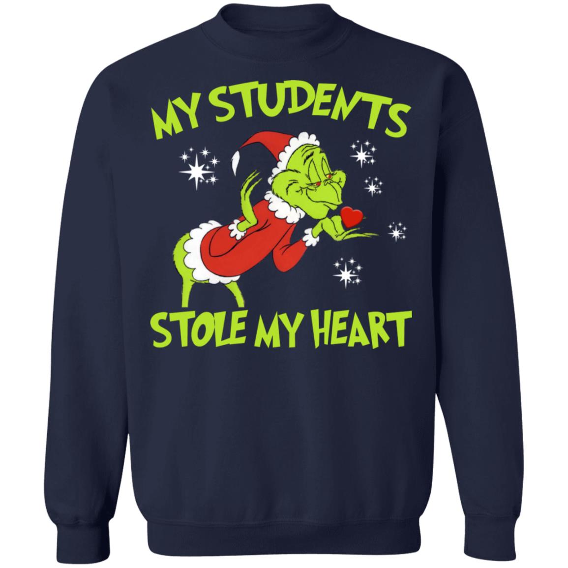 Grinch - My Students Stole My Heart Shirt