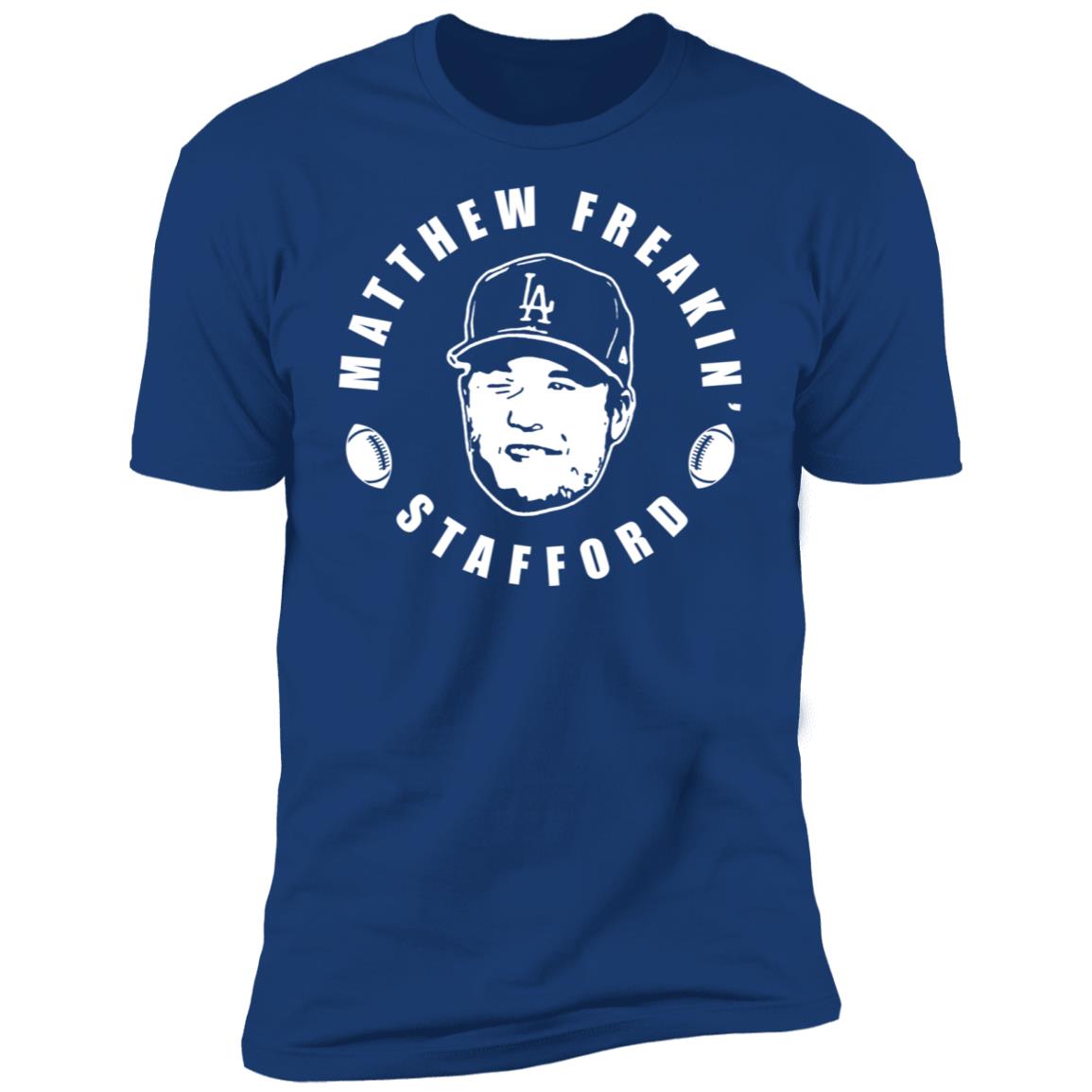 Matthew freakin' stafford shirt