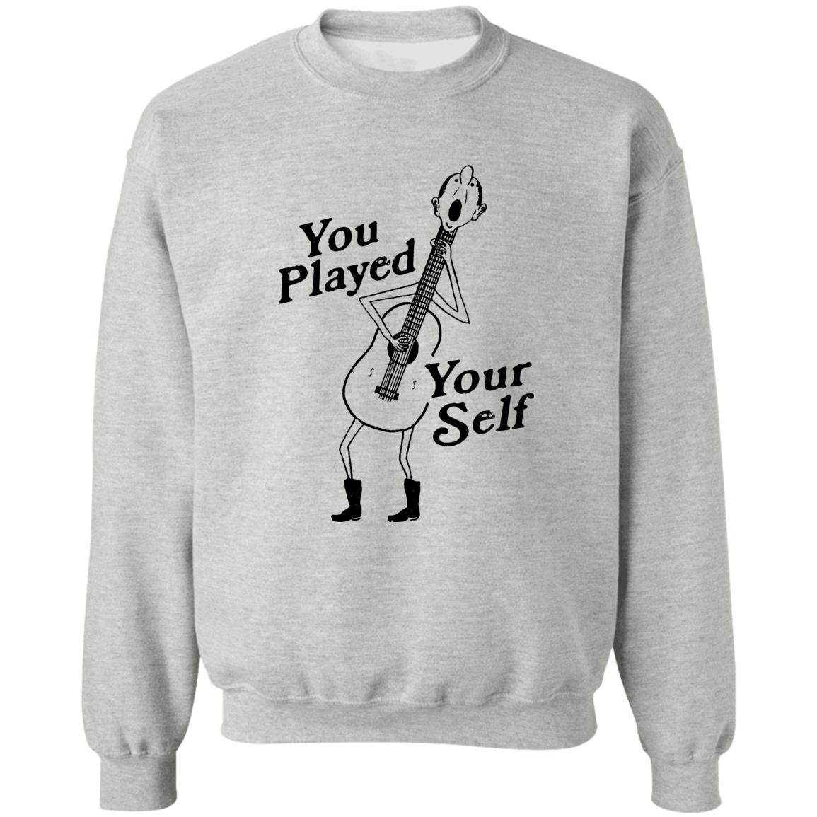 You Played Yourself Shirt