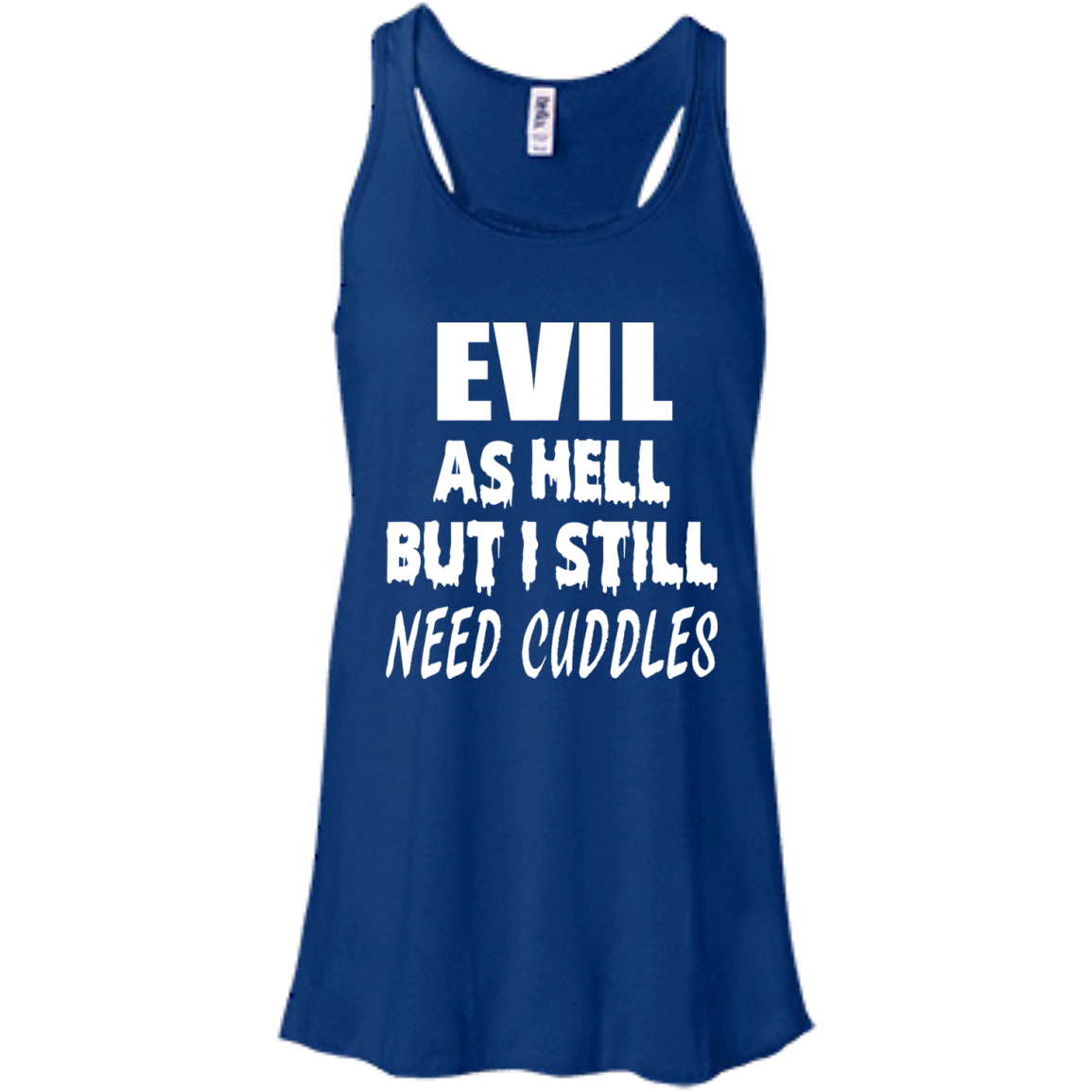 Evil As Hell But I Still Need Cuddles Shirt, Hoodie - TeeDragons