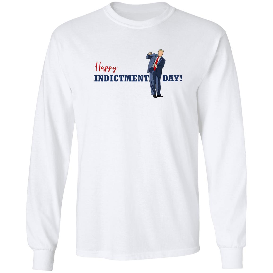 Happy Indictment Day Shirt