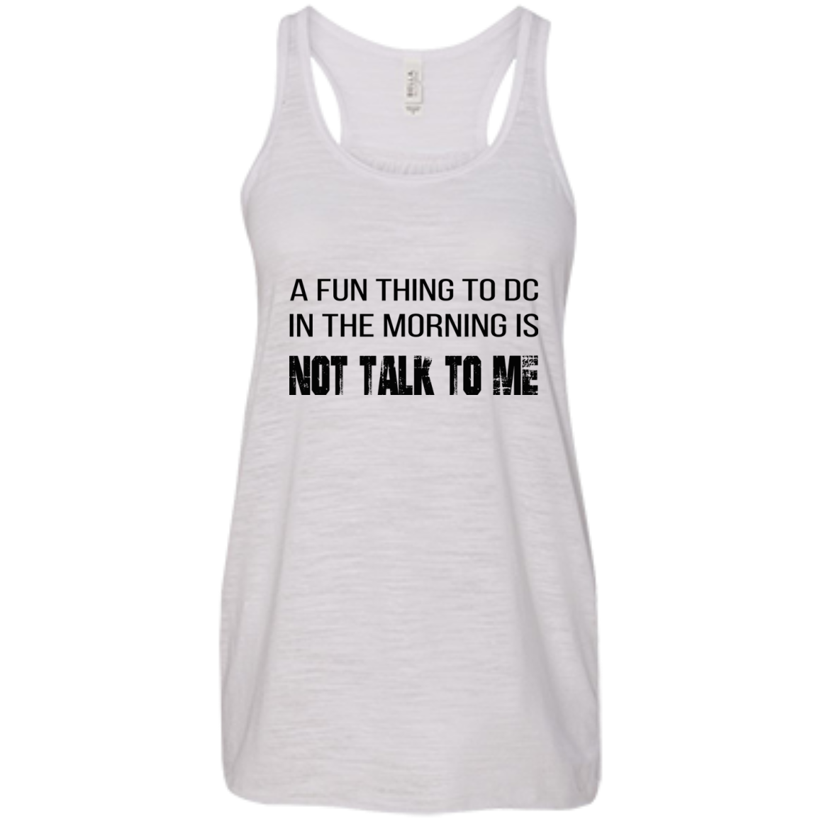 A Fun Thing To DC In The Morning Is Not Talk To Me Shirt, Hoodie, Tank - TeeDragons