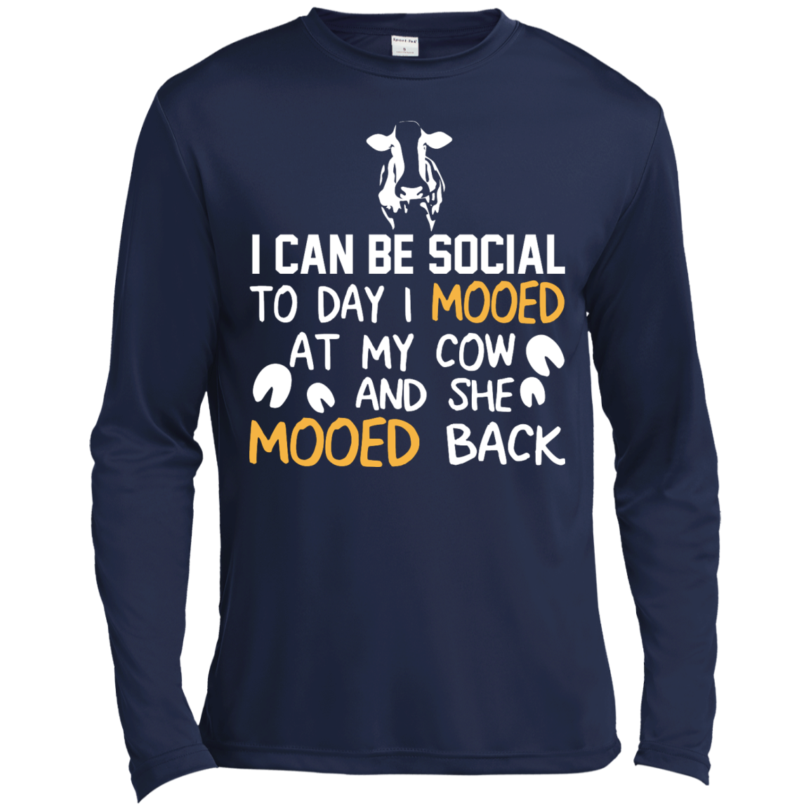 I Can Be Social To Day I Mooed At My Cow And She Mooed Back Shirt, Hoodie - TeeDragons