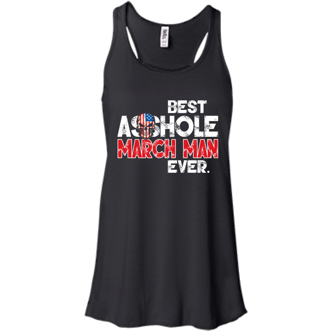 Best Asshole March Man Ever Shirt, Hoodie, Tank - TeeDragons