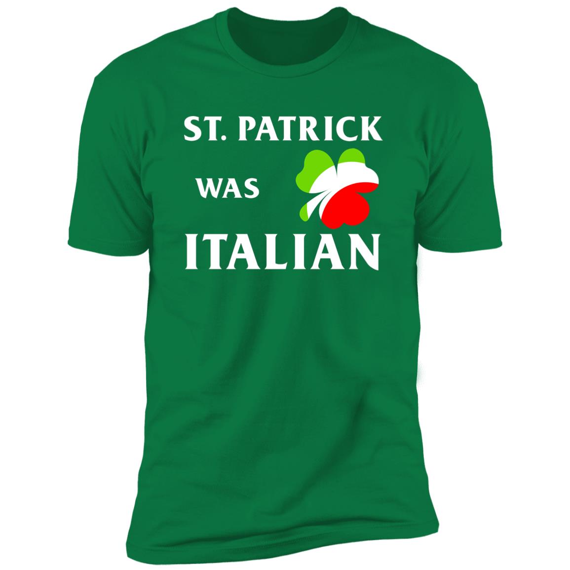 St Patrick Was Italian Shirt - TeeDragons