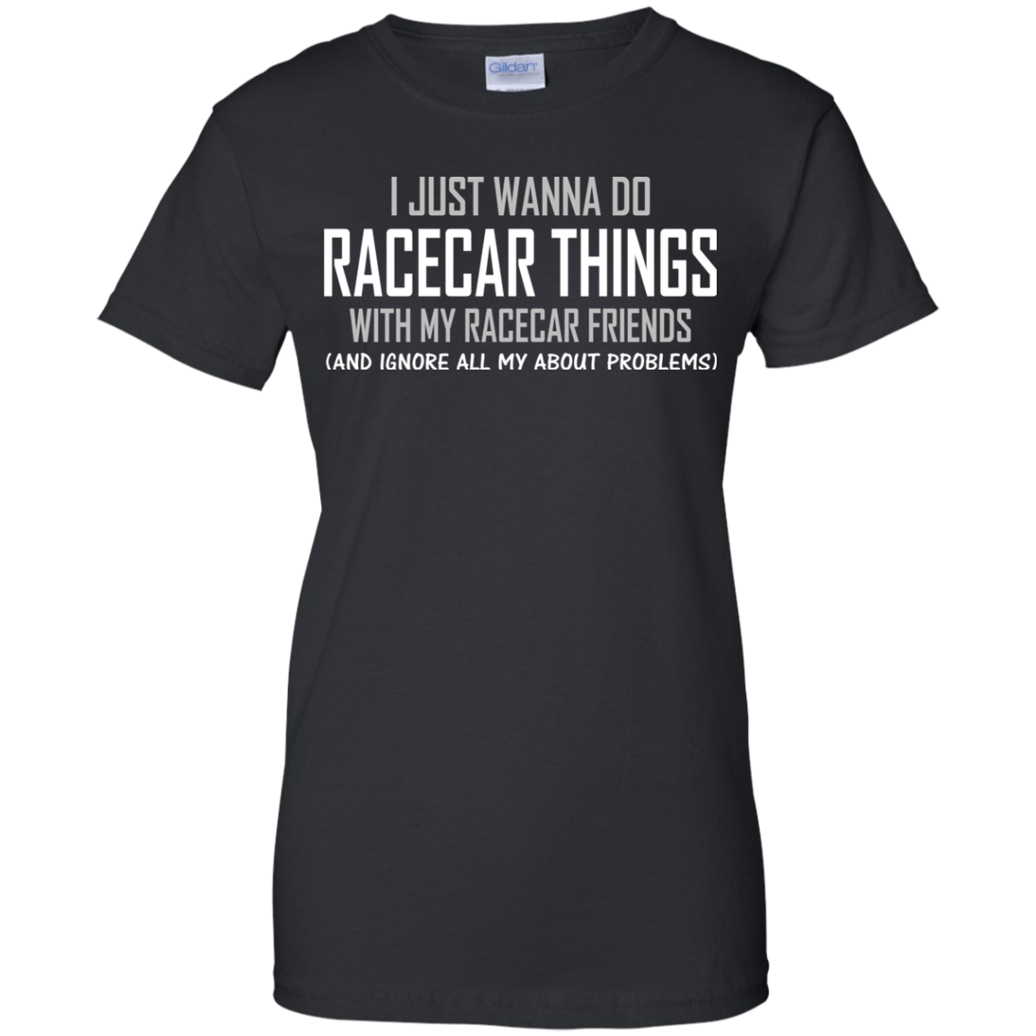 I Just Wanna Do Racecar Things Shirt, Hoodie, Tank - TeeDragons