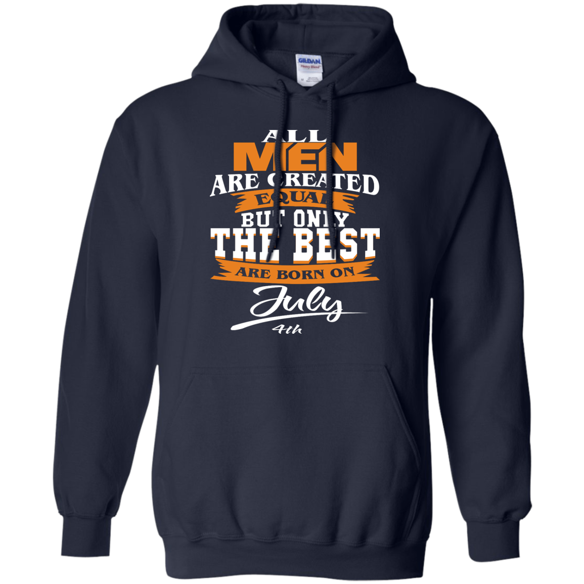 All Men Are Created Equal But Only The Best Are Born On July 4th Shirt - TeeDragons