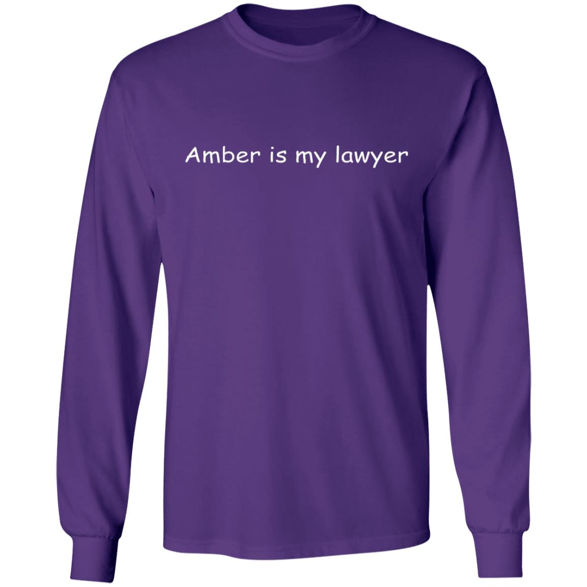 Amber Is My Lawyer Shirt