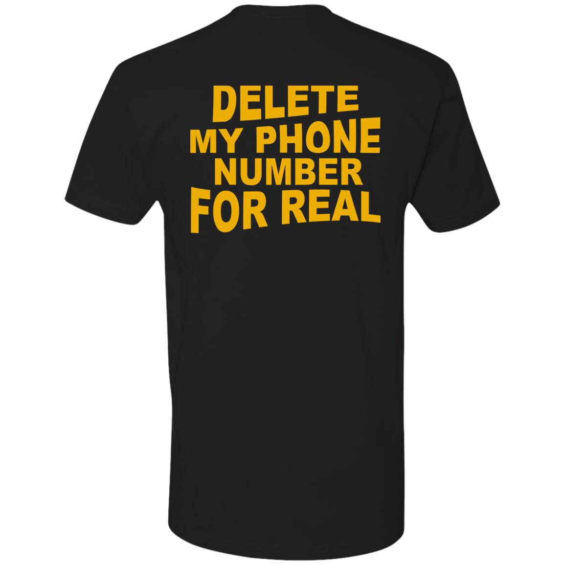 Delete my phone number for real shirt - TeeDragons