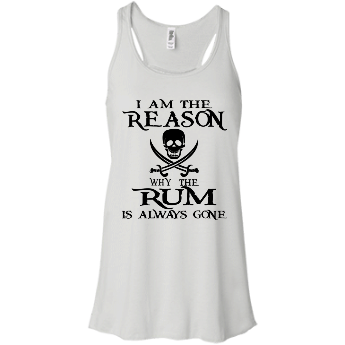 I Am The Reason Why The Rum Is Always Gone Shirt, Hoodie, Tank - TeeDragons