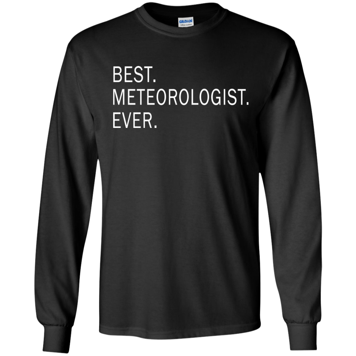 Best Meteorologist Ever Shirt, Hoodie, Tank - TeeDragons