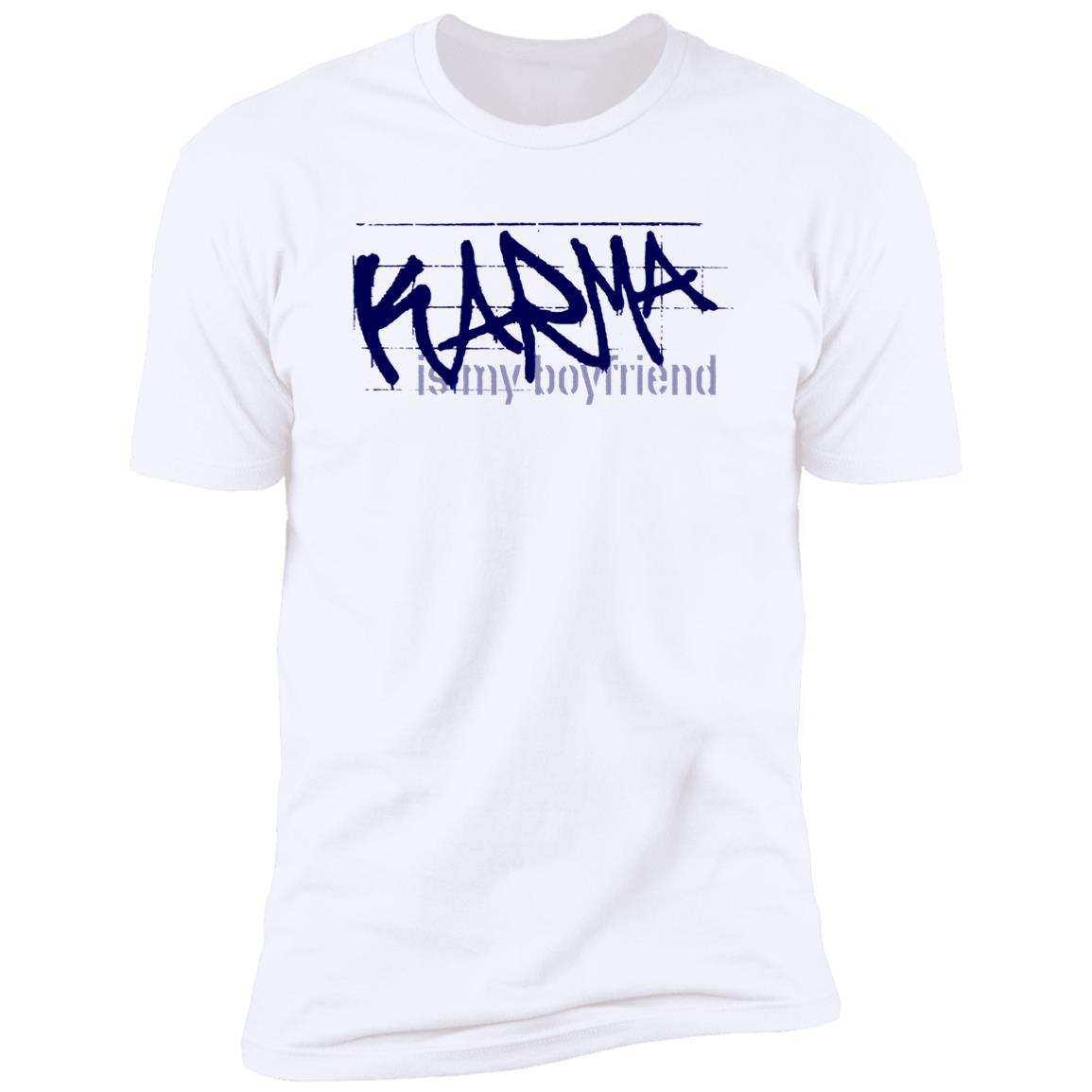 Karma Is My Boyfriend Shirt