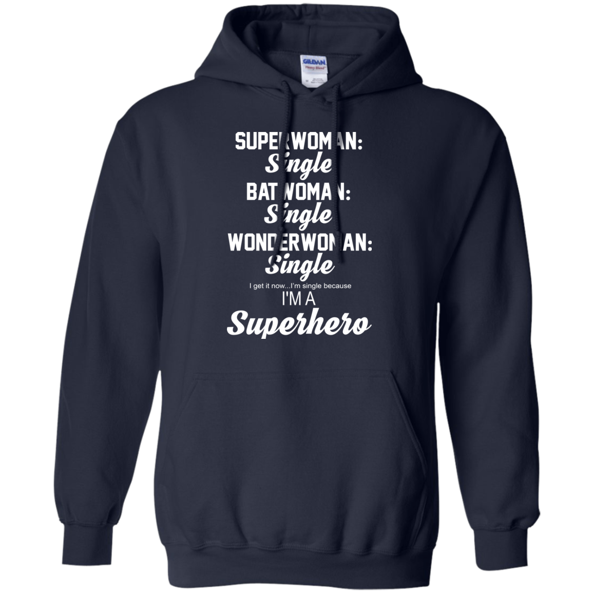 Superwoman Single - Batwoman Single - I'm Single Because I'm Superhero Shirt, Tank - TeeDragons