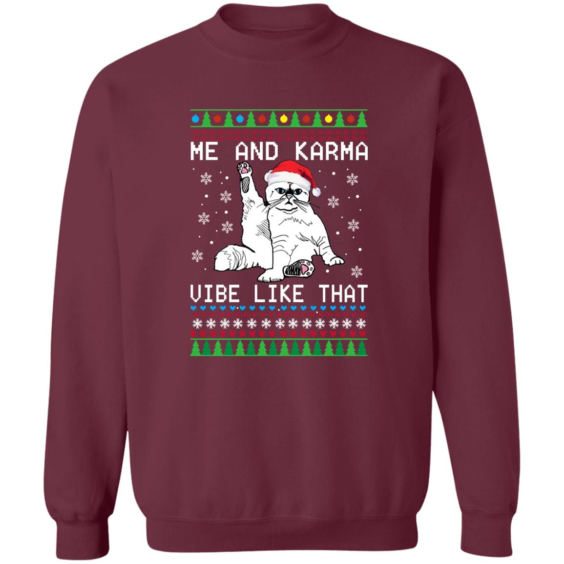 Me And Karma Vibe Like That Christmas Sweater