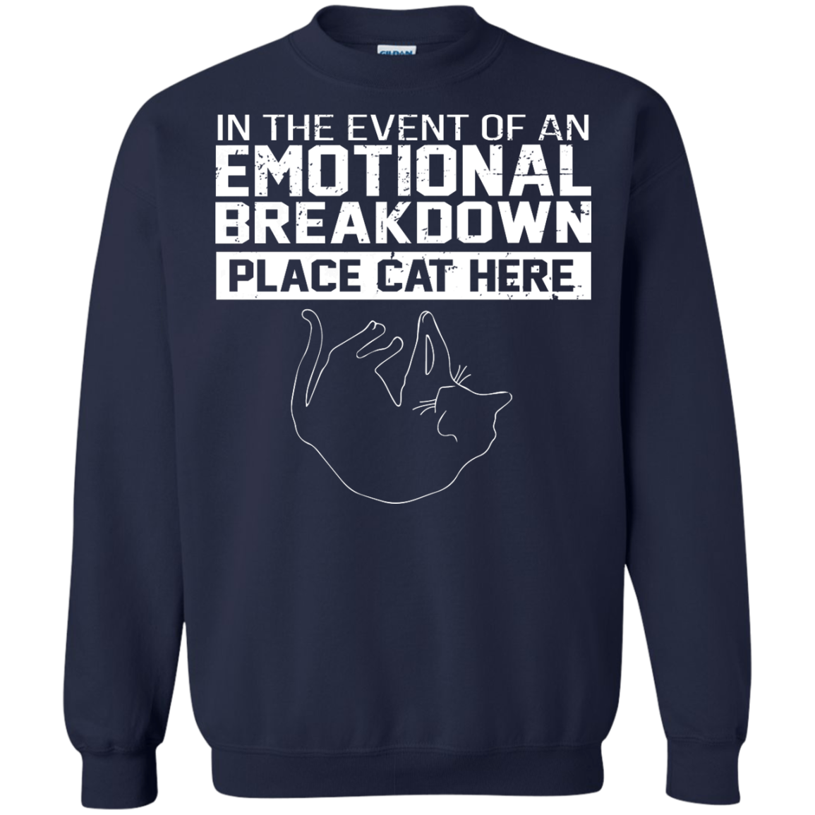 In The Event Of An Emotional Breakdown Place Cat Here Shirt, Hoodie, Tank - TeeDragons