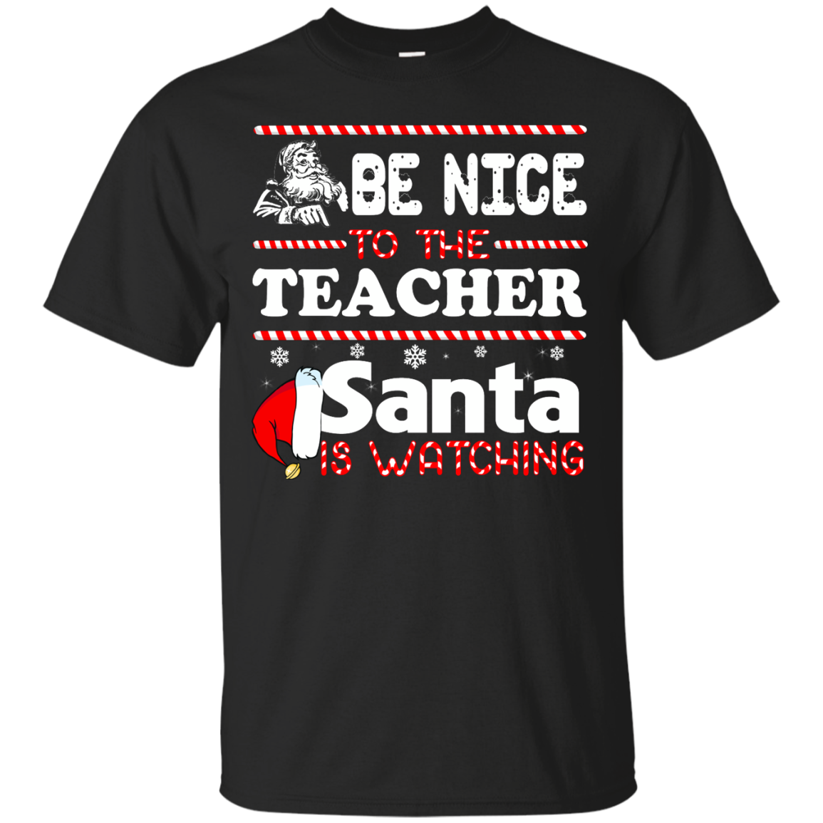 Be Nice To The Teacher Santa Is Watching Shirt, Hoodie, Tank - TeeDragons