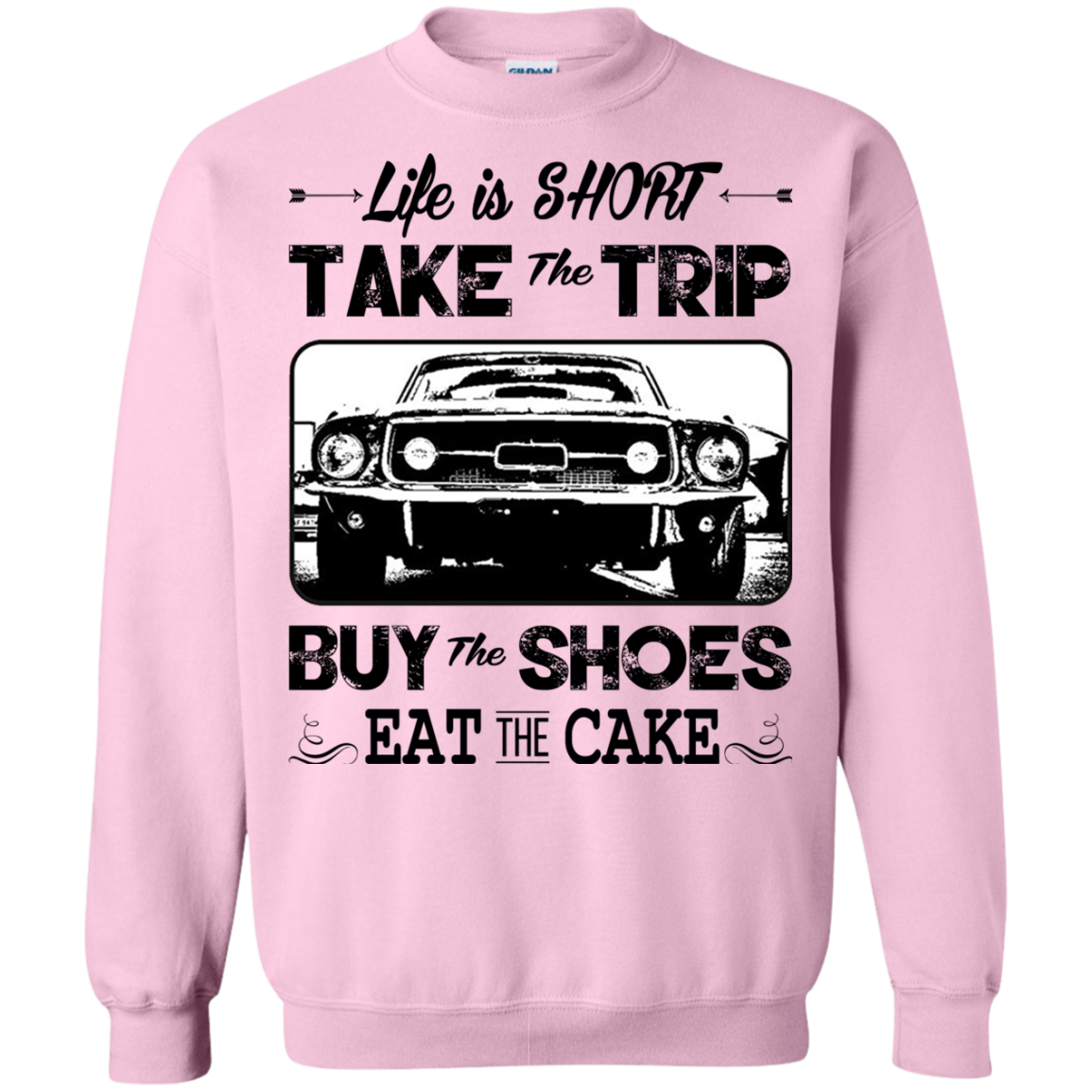 Life Is Short Take The Trip Buy The Shoes Eat The Cake T-shirt - TeeDragons