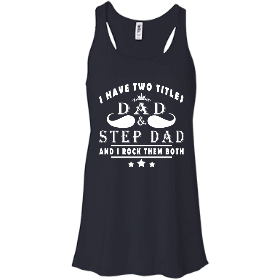 I Have Two Titles Dad & Step Dad Shirt, Hoodie, Tank - TeeDragons