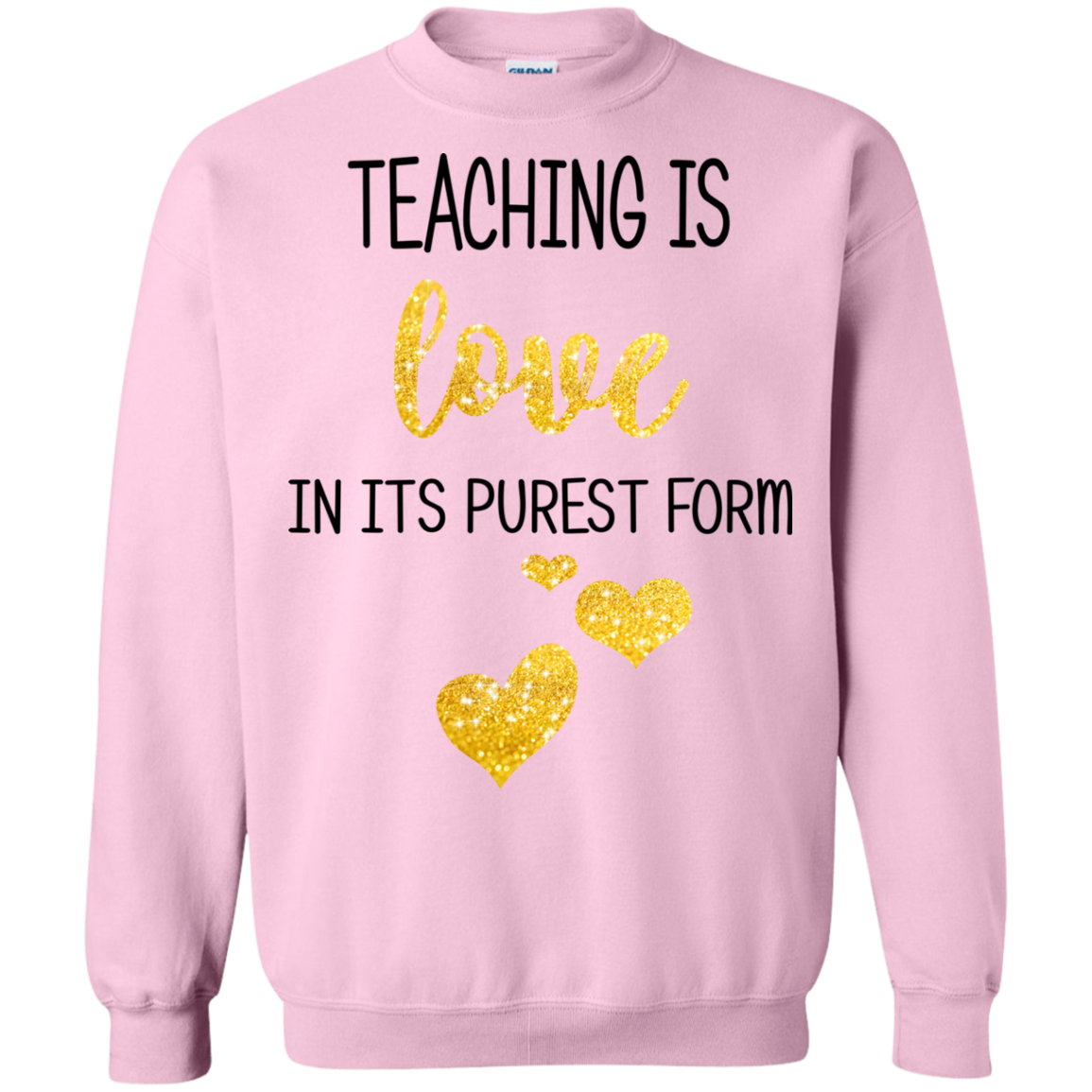 Teaching Is Love In Its Purest Form Shirt. Hoodie - TeeDragons
