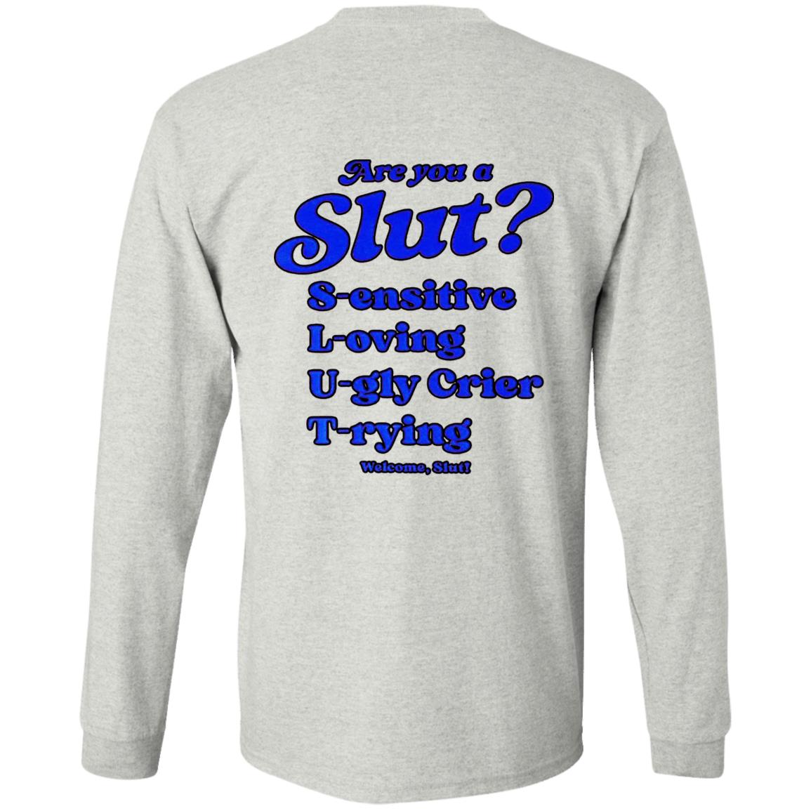 I'm A Slut - Are You A Slut Shirt
