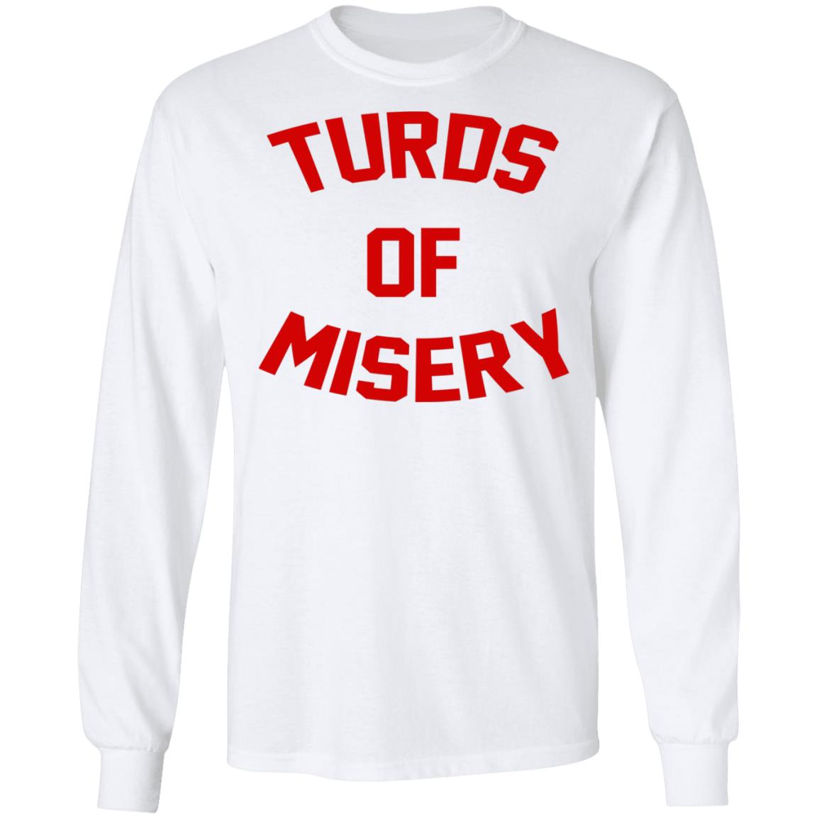 Turds Of Misery Shirt