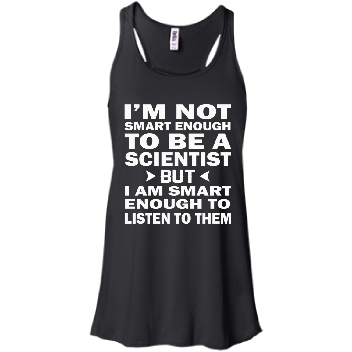 I'm Not Smart Enough To Be A Scientist But I Am Smart Enough To Listen Them Shirt - TeeDragons