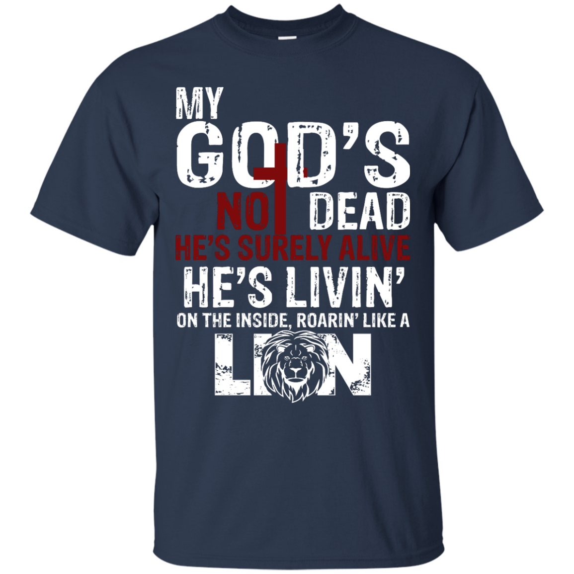 My God's Not Dead He's Surely Alive Shirt, Hoodie, Tank - TeeDragons