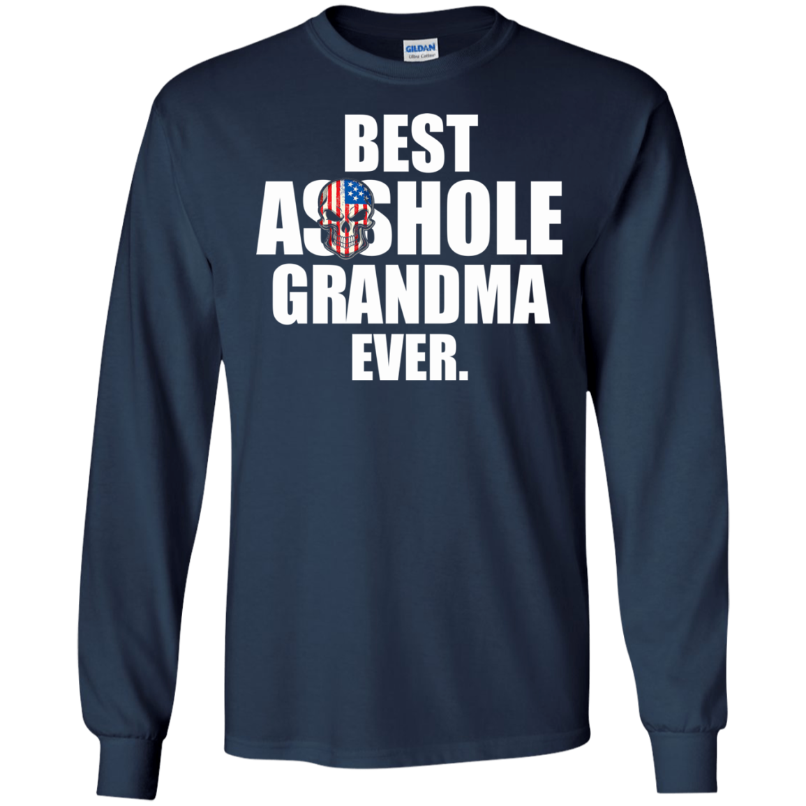 Best Asshole Grandma Ever Shirt, Hoodie, Tank - TeeDragons