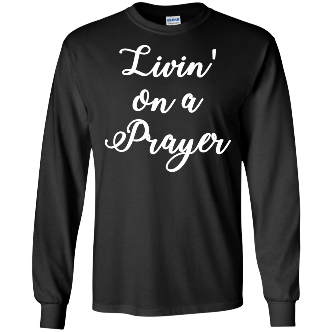 Livin' On A Prayer Shirt, Hoodie, Tank - TeeDragons