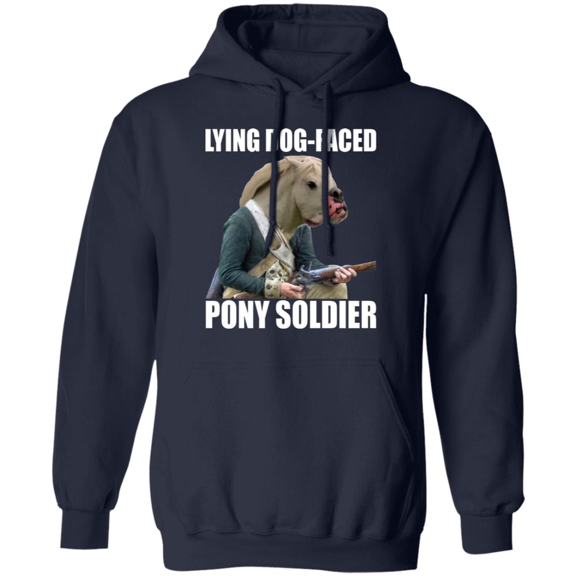 Lying Dog Faced Pony Soldier Shirt