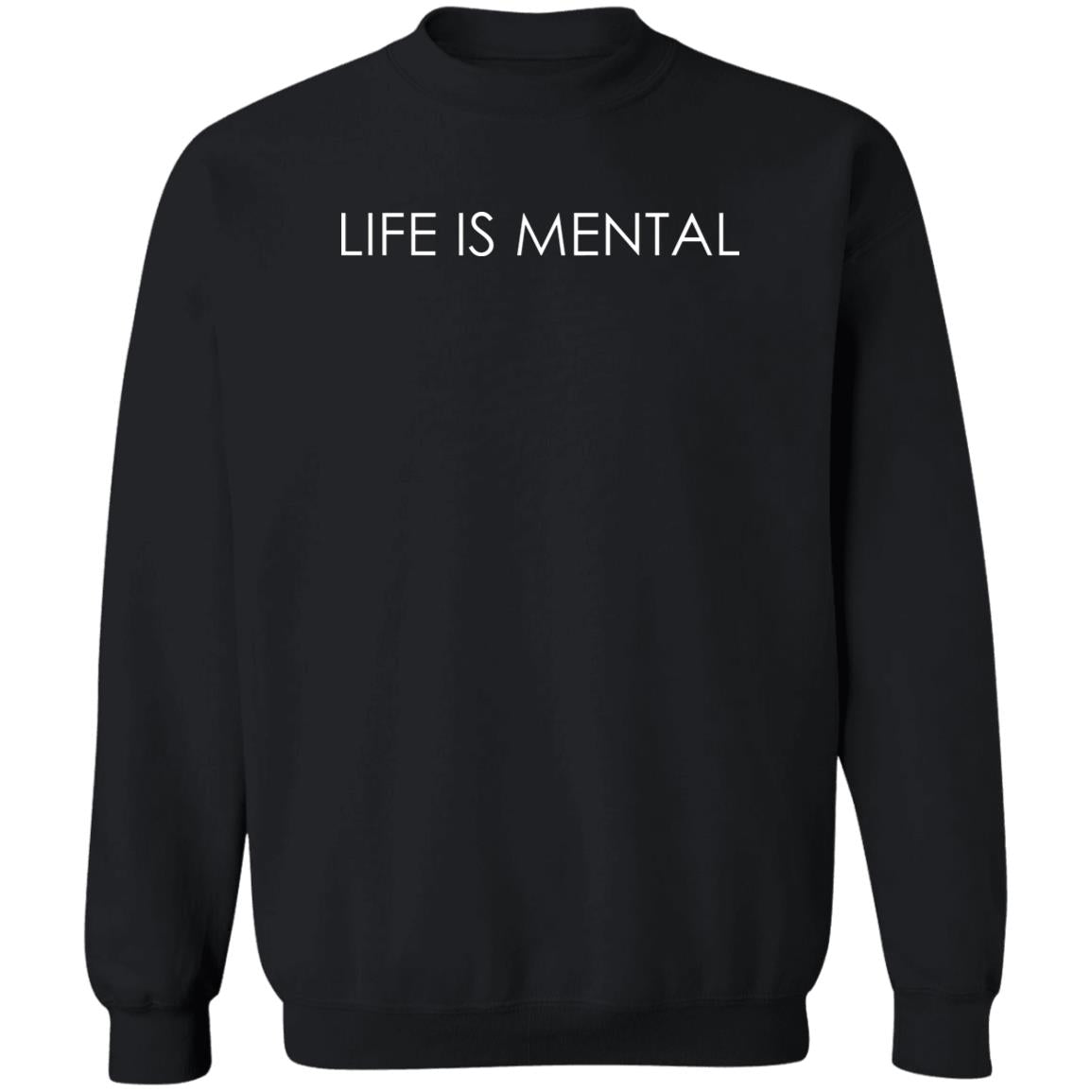 Life Is Mental Shirt