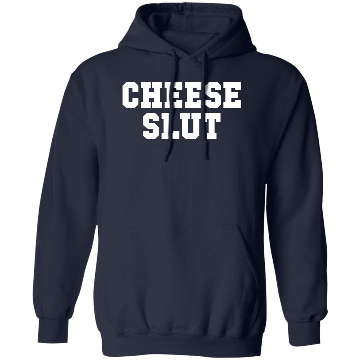 Cheese Slut Shirt